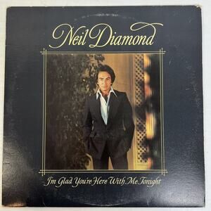 Neil Diamond I Am Glad You're here With Me Tonight Album LP Vinyl Pop Music